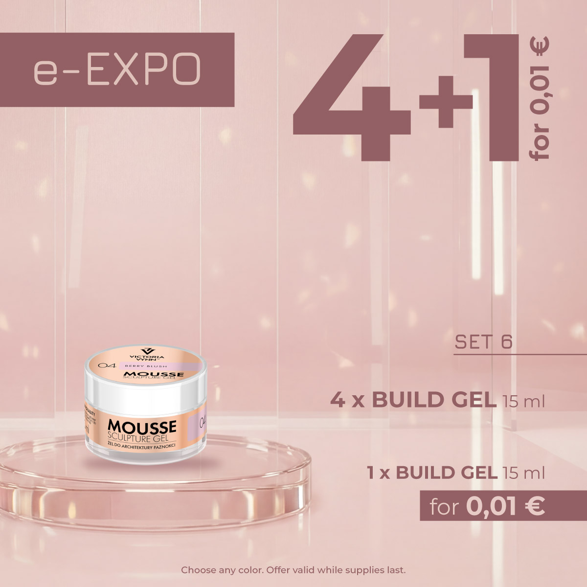 eEXPO_02_2026_kafel-export-06 Victoria Vynn MOUSSE GEL 15ml e-EXPO PROMO buy 4+1 FOR FREE